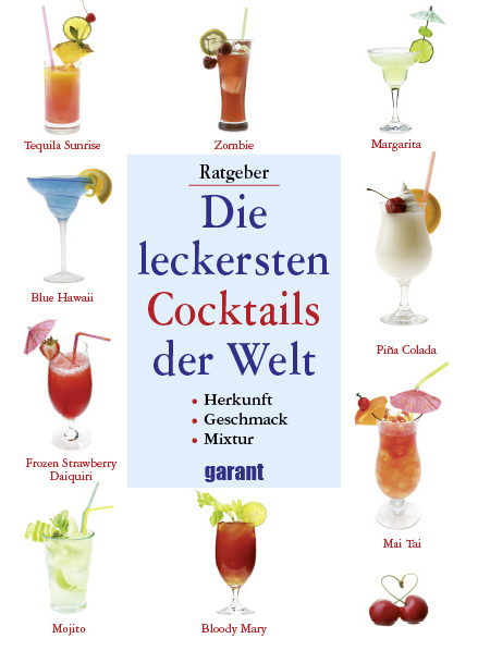 Die leckersten Cocktails der Welt