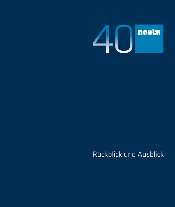40 Jahre Nosta GmbH
